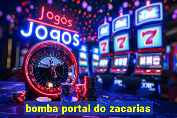 bomba portal do zacarias